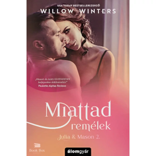 Miattad remélek- Julia & Mason 2.