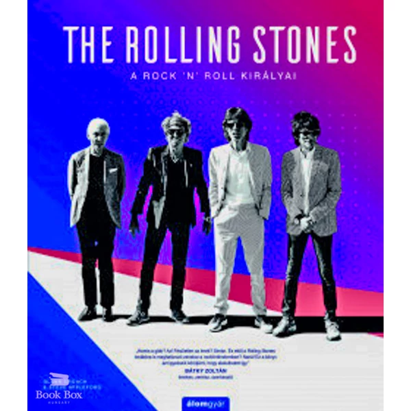 The Rolling Stones- A rock 'n' roll királyai