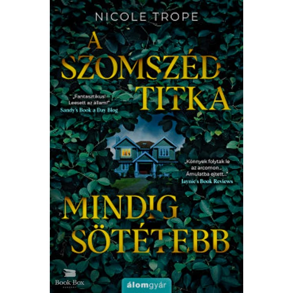 A szomszéd titka mindig sötétebb