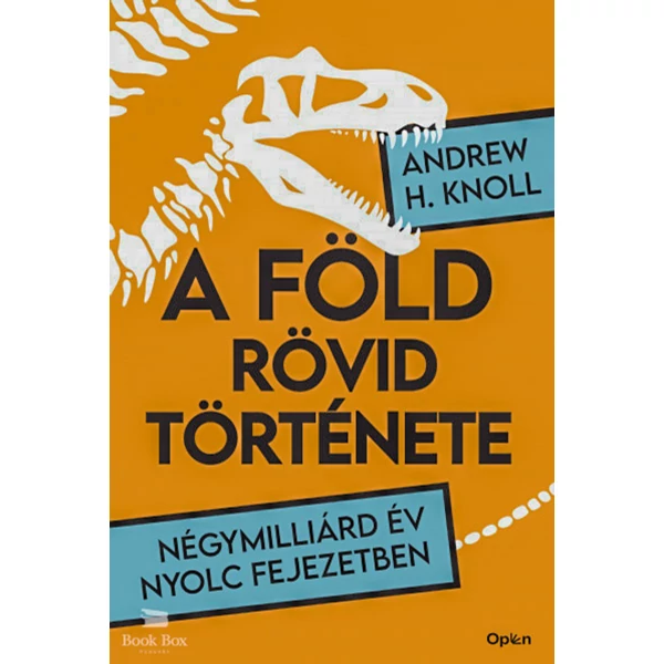 A Föld rövid története- Négymilliárd év nyolc fejezetben
