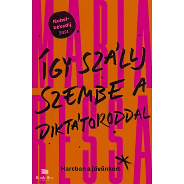 Így szállj szembe a diktátoroddal- Harcban a jövőnkért