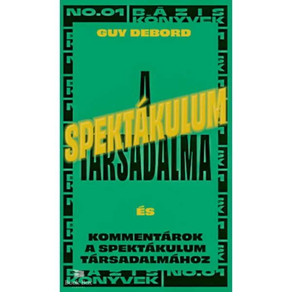 A spektákulum társadalma- Kommentárok a spektákulum társadalmához