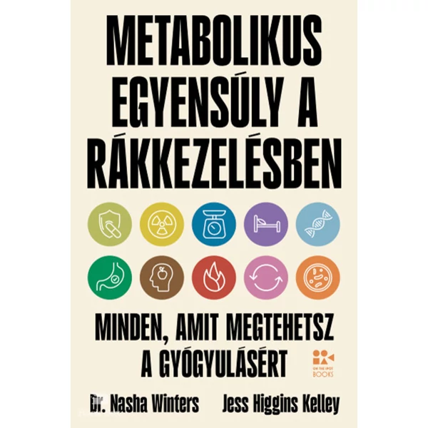 Metabolikus egyensúly a rákkezelésben- Minden, amit megtehetsz a gyógyulásért