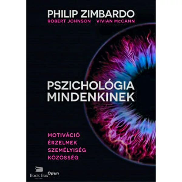 Pszichológia mindenkinek 3.- Motiváció - Érzelmek - Személyiség - Közösség