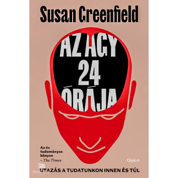 Az agy 24 órája- Utazás a tudatunkon innen és túl
