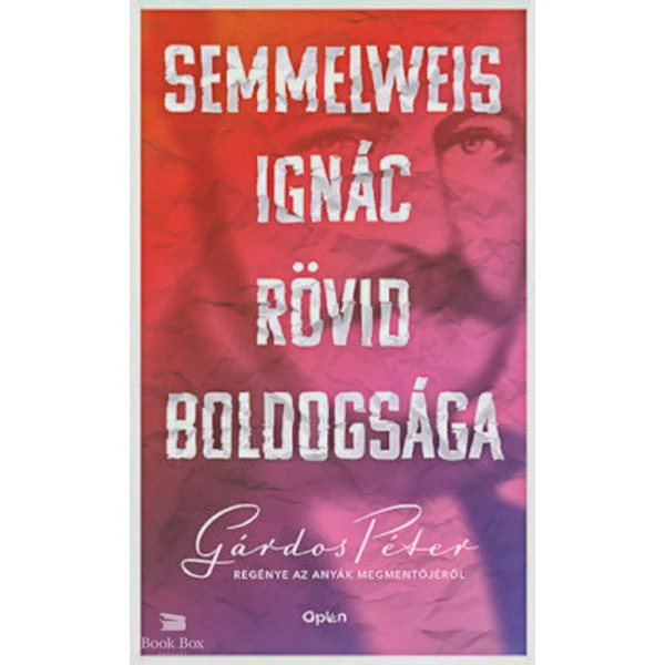 Semmelweis Ignác rövid boldogsága
