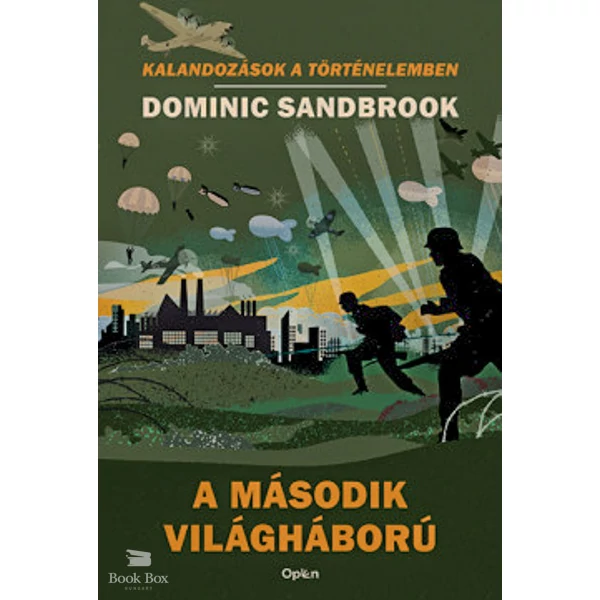 A második világháború- Kalandozások a történelemben