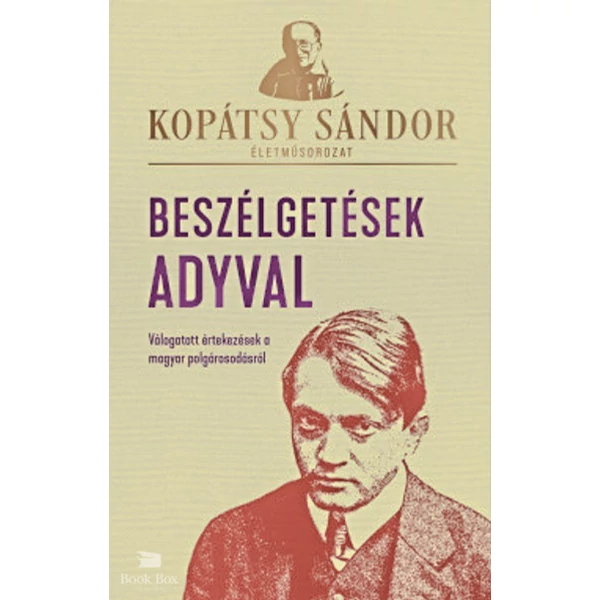 Beszélgetések Adyval- Válogatott értekezések a magyar polgárosodásról