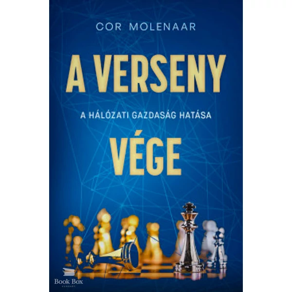 A verseny vége- A hálózati gazdaság hatása