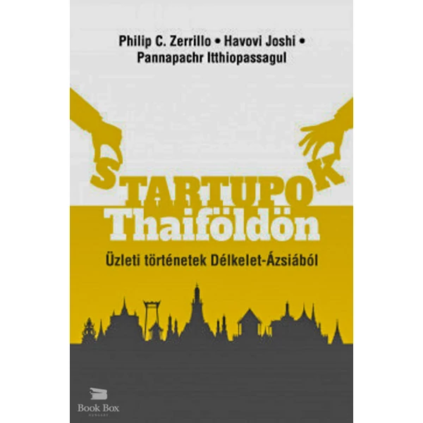 Startupok Thaiföldön- Üzleti történetek Délkelet Ásziából