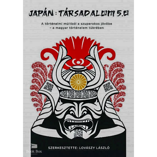 Japán: Társadalom 5.0- A történelmi múltból a szuperokos jövőbe - a magyar történelem tükrében