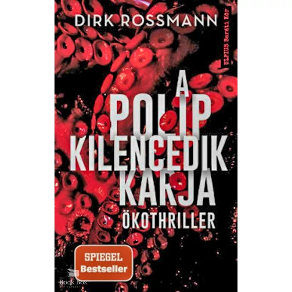 A polip kilencedik karja- Ökothriller
