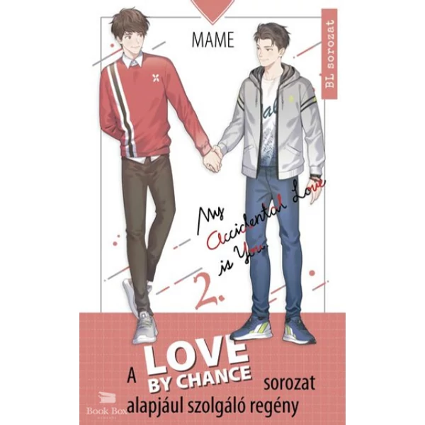 Love By Chance - My Accidental Love is You 2. [ELŐRENDELHETŐ]