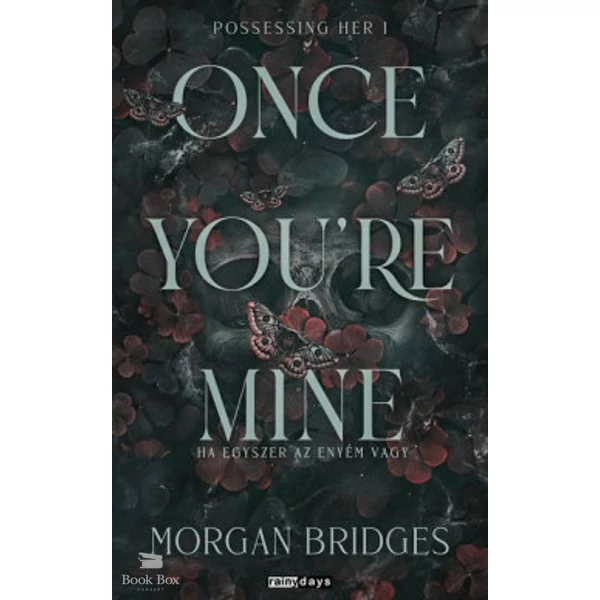 Once You're Mine- Ha egyszer az enyém vagy - (Különleges kiadás)
