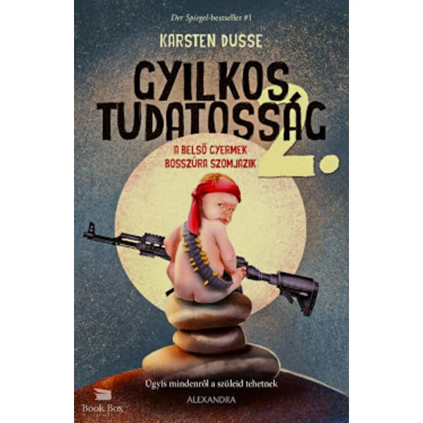 Gyilkos tudatosság 2.- A belső gyermek bosszúra szomjazik