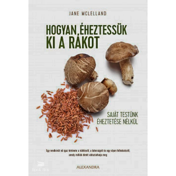 Hogyan éheztessük ki a rákot saját testünk éheztetése nélkül
