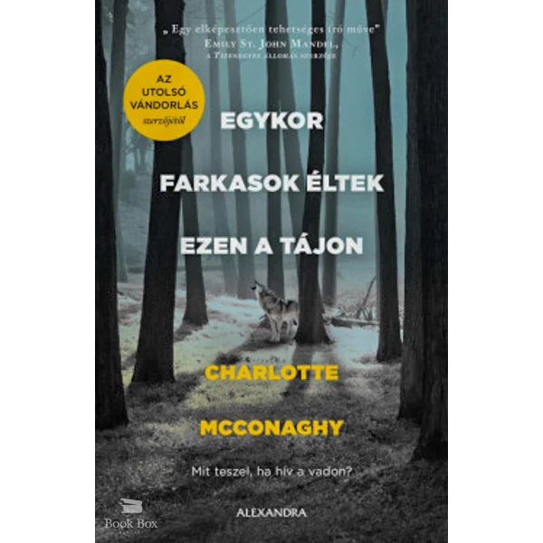 Egykor farkasok éltek ezen a tájon