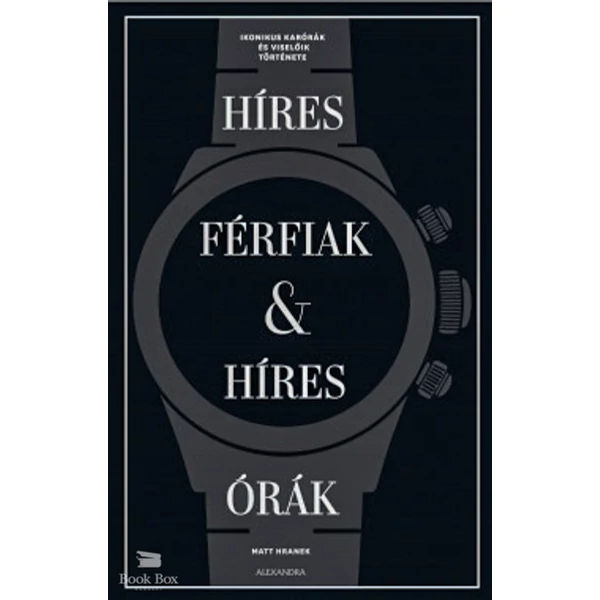 Híres férfiak & híres órák