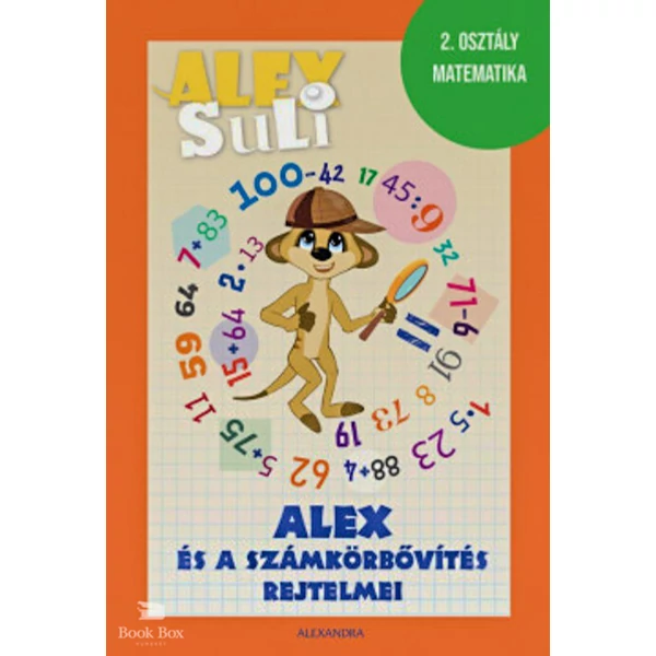 Alex Suli - Alex és a számkörbővítés rejtelmei- 2. osztály matematika