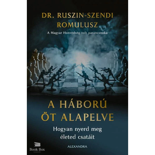 A háború öt alapelve- Hogyan nyerd meg életed csatáit