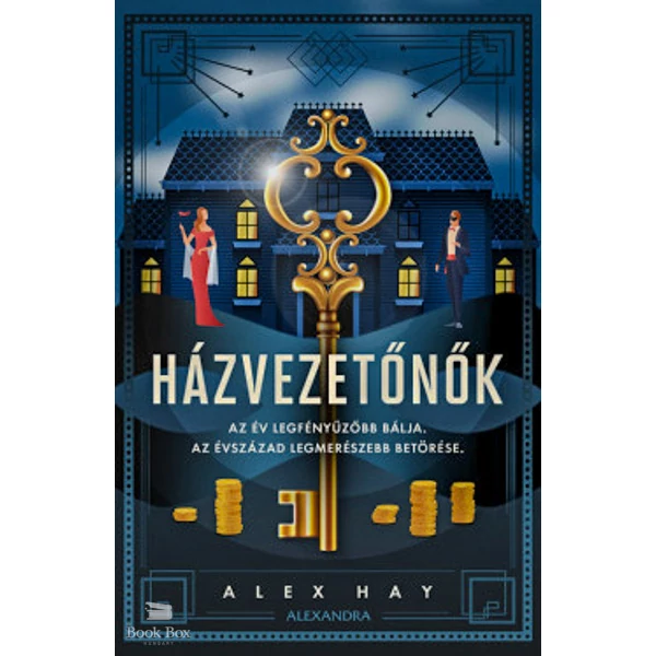 Házvezetőnők- Az év legfényűzőbb bálja. Az évszázad legmerészebb betörése.