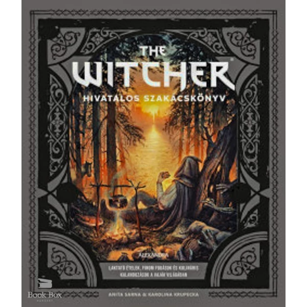 The Witcher hivatalos szakácskönyv- Laktató ételek, finom fogások és kulináris kalandozások a Vaják világában