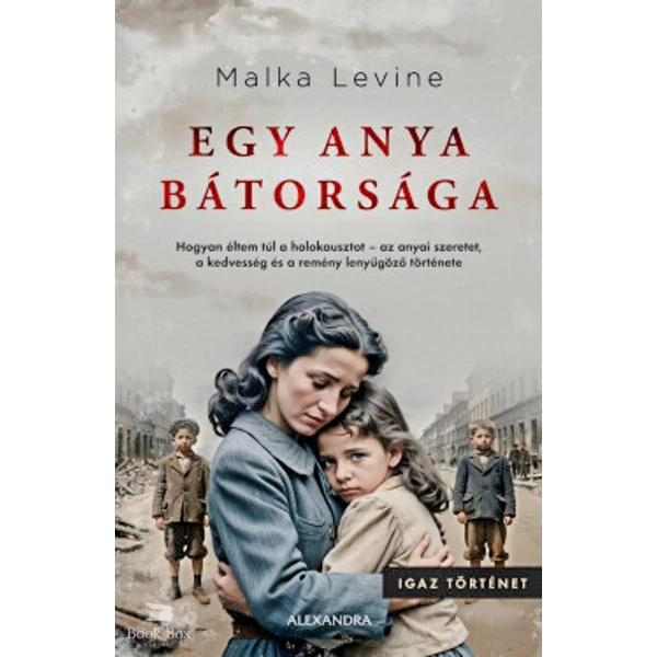 Egy anya bátorsága