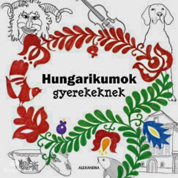 Hungarikumok gyerekeknek