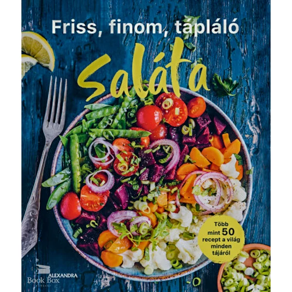 Friss, finom, tápláló SALÁTA