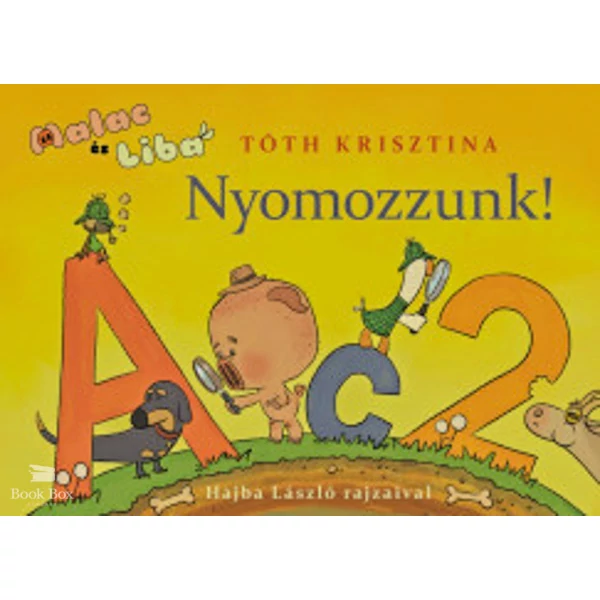 Nyomozzunk!- Malac és Liba 6.