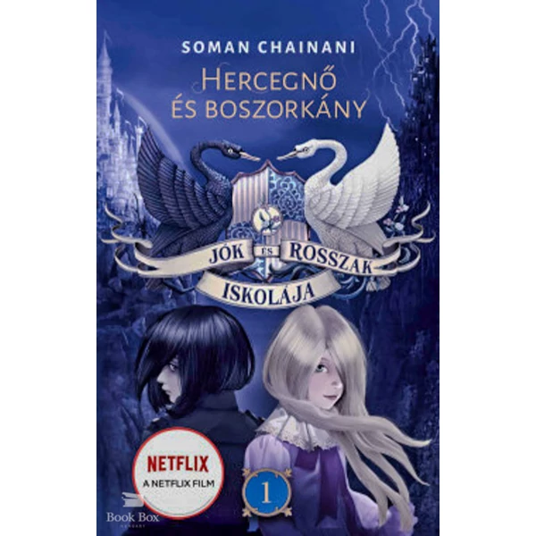 Jók és Rosszak Iskolája 1. - Hercegnő és boszorkány
