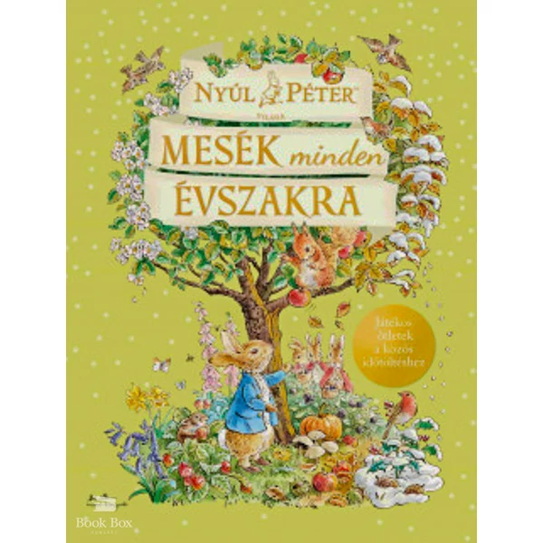Nyúl Péter világa - Mesék minden évszakra