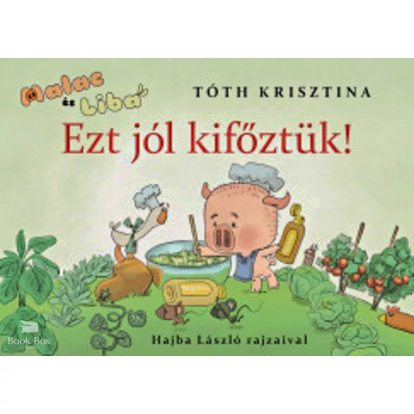Ezt jól kifőztük!- Malac és Liba 7.