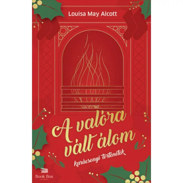A valóra vált álom- Karácsonyi történetek