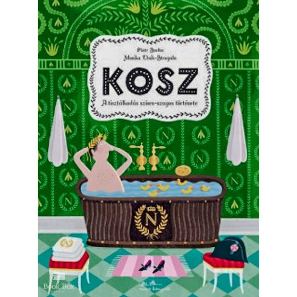 Kosz- A tisztálkodás színes-szagos története