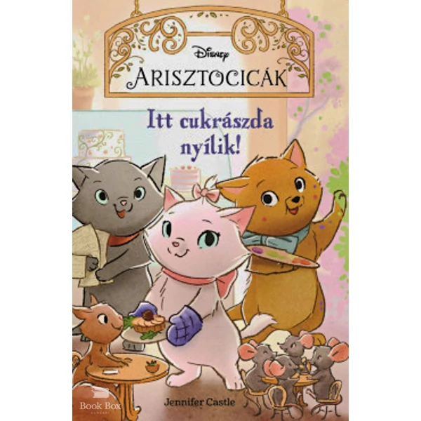 Disney - Arisztocicák - Itt cukrászda nyílik!