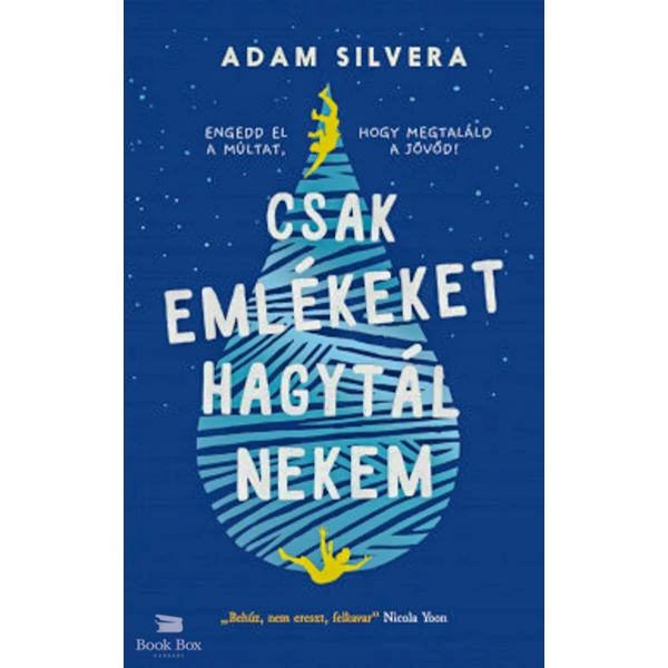 Csak emlékeket hagytál nekem