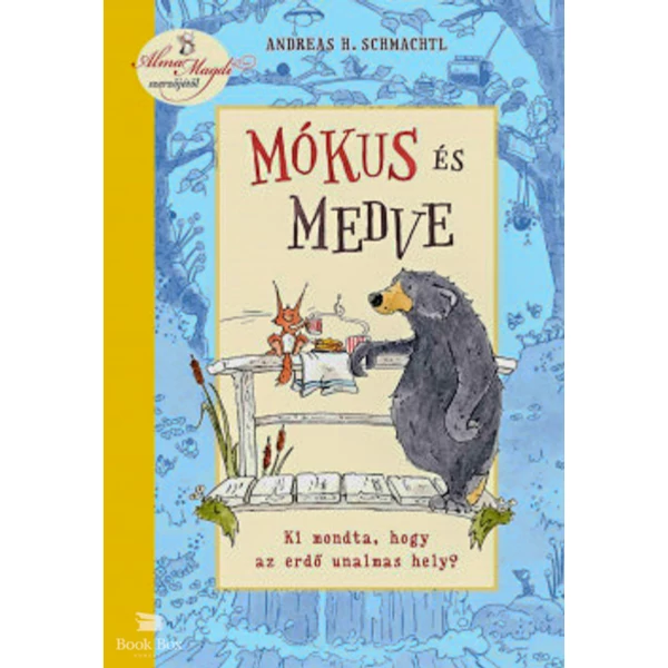 Mókus és Medve - Ki mondta, hogy az erdő unalmas hely?