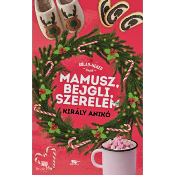 Mamusz, bejgli, szerelem - Rólad-Neked könyvek