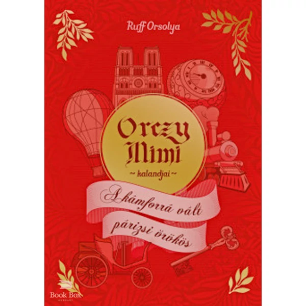 Orczy Mimi kalandjai - A kámforrá vált párizsi örökös