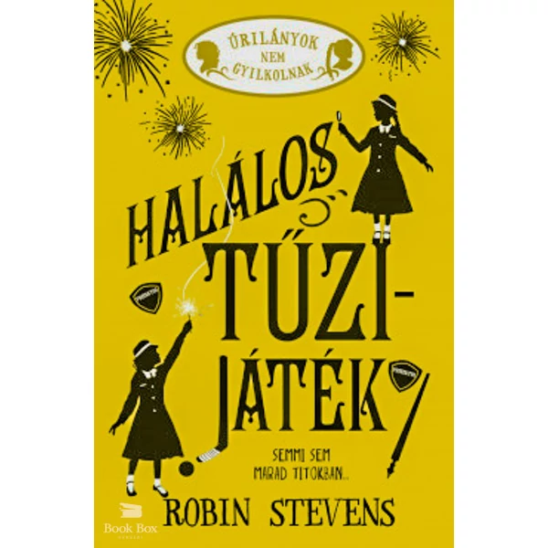 Halálos tűzijáték- Úrilányok nem gyilkolnak 4.