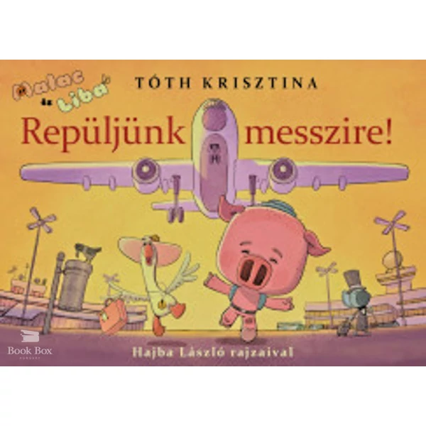Repüljünk messzire! - Malac és Liba 10.