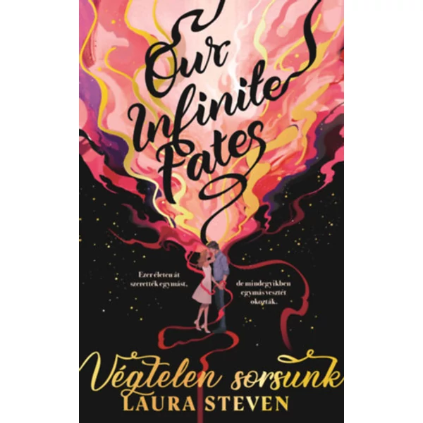 Our Infinite Fates - Végtelen sorsunk- (Különleges kiadás)