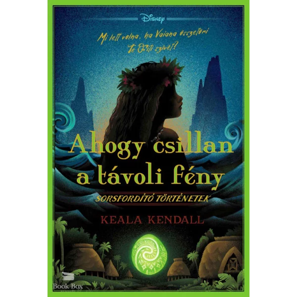 Disney - Sorsfordító történetek - Ahogy csillan a távoli fény