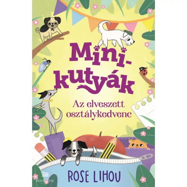 Minikutyák 2. - Az elveszett osztálykedvenc