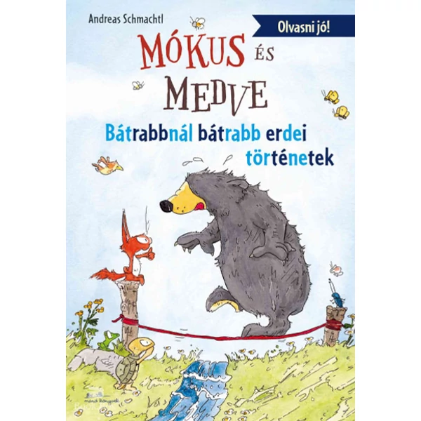 Mókus és medve - Bátrabbnál bátrabb erdei történetek