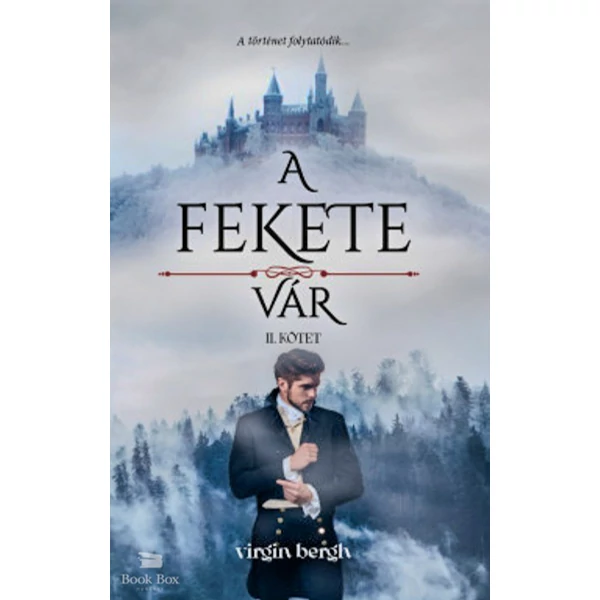 A fekete vár II. kötet- A köd és a fagy birodalmában