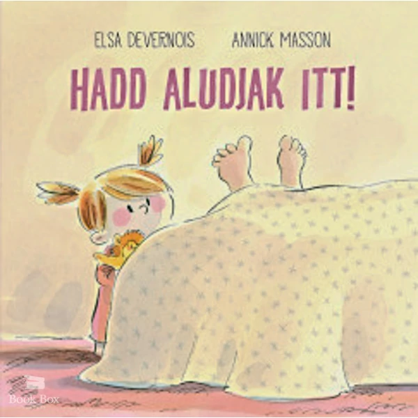 Hadd aludjak itt!