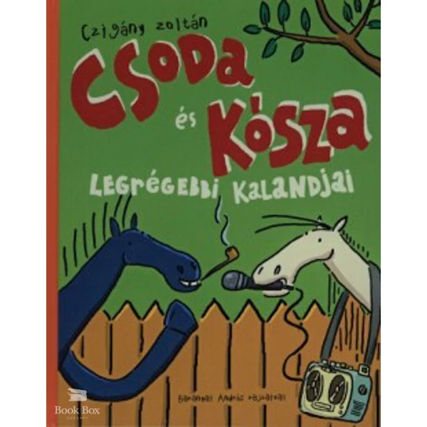 Csoda és Kósza legrégebbi kalandjai