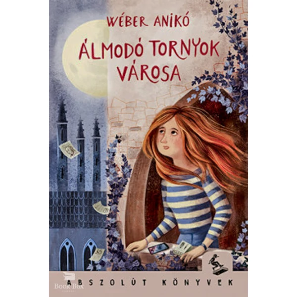 Álmodó tornyok városa
